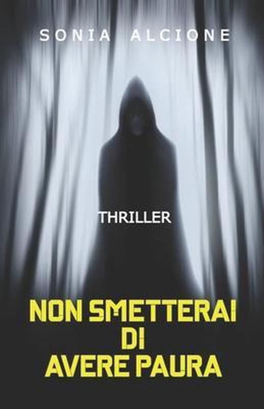 Sonia Alcione – Non smetterai di avere paura (2021)