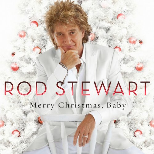 Rod Stewart – Merry Christmas, Baby (Deluxe Edition) (2024) 7542445023493d6aeaae3afd66b34285