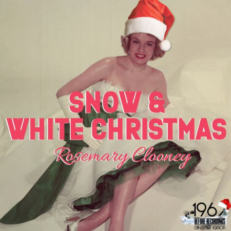 Rosemary Clooney   Snow & White Christmas (2020)