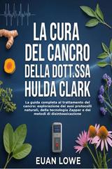 Euan Lowe – La Cura Del Cancro Della Dott.ssa Hulda Clark (2026)