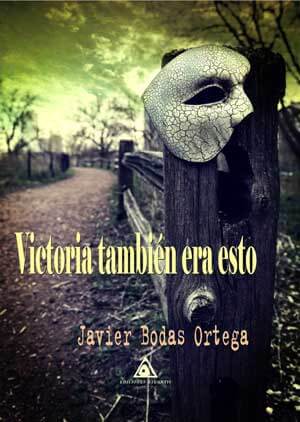 Victoria tambi n era esto portada - Victoria también era esto - Javier Bodas Ortega (Audiolibro Voz Humana)