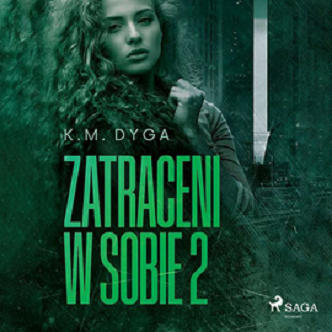 K.M. Dyga - Zatraceni w sobie 2 (2023)