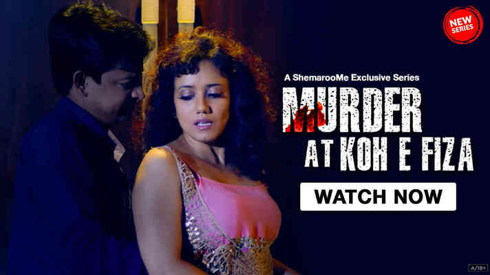 Murder At Koh E Fiza (2024) Hindi Season 1 Complete