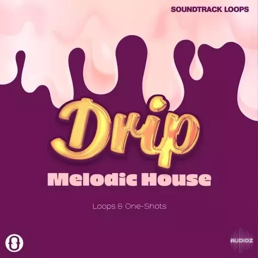Soundtrack Loops Drip Melodic House WAV
