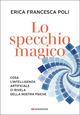 Erica Francesca Poli - Lo specchio magico (2026)
