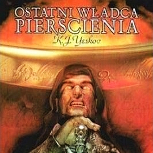 Kirył J. Yeskov - Ostatni władca pierścienia