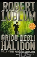 Robert Ludlum - Il grido degli Halidon (1998)