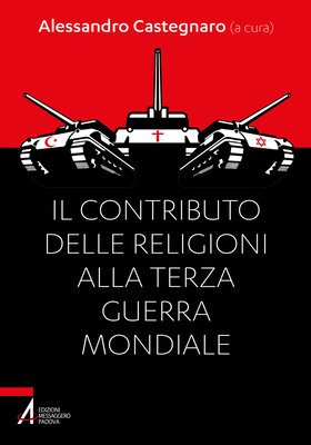 Alessandro Castegnaro - Il contributo delle religioni alla terza guerra mondiale (2025)