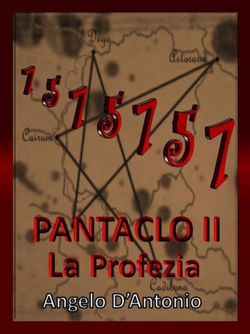 Angelo D’Antonio – Pàntaclo 2. La Profezia (2014)