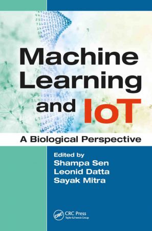 Machine Learning and IoT A Biological Perspective (True PDF)