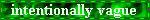 intentionally vague