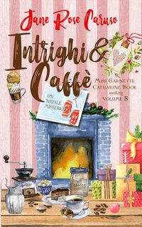 Jane Rose Caruso - Intrighi e Caffè (2024)