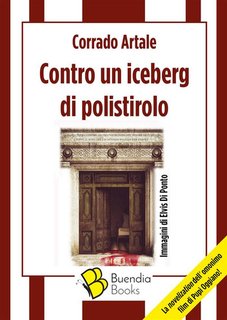 Corrado Artale - Contro un iceberg di polistirolo (2024)