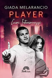 Giada Melarancio - Player: Cuori Interconnessi (2023)