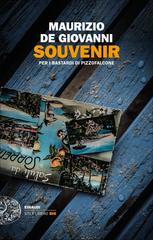 Maurizio De Giovanni – Souvenir per i bastardi di Pizzofalcone (2017)