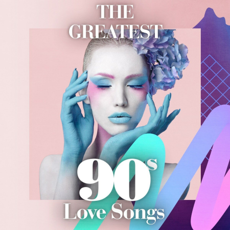 VA - The Greatest 90s Love Songs [Explicit] (2018)