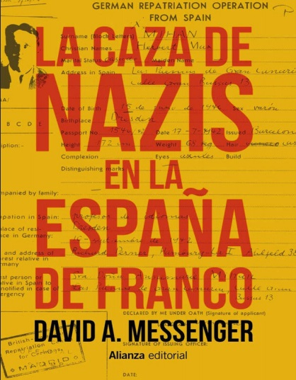 La caza de nazis en la España de Franco - David A. Messenger (Multiformato) [VS]