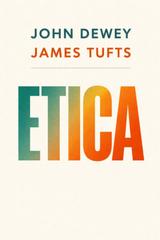 John Dewey, James Tufts – Etica (2026)