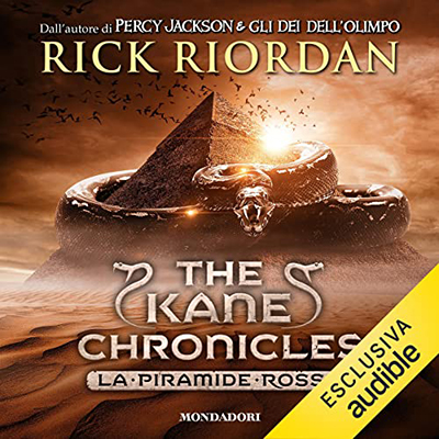 Rick Riordan - La piramide rossa꞉ The Kane Chronicles 1 (2022) (mp3 - 128 kbps)