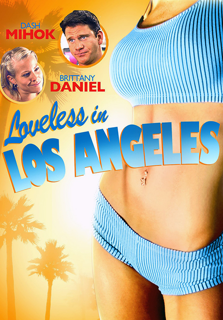 LOVELESS IN LOS ANGELESPOST - Desamor en los Ángeles (Loveless in Los Angeles) [2007] [Comedia, romance] [DVD5] [PAL] [Leng. ESP/ENG] [Subt. NO]