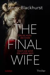 The-Final-Wife-Sie-ist-nicht-die-Erste-Doch-sie-wird-die-Letzte-sein.jpg