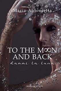 Maria Antonietta ─ To the moon and back: Dammi la Luna (2022)