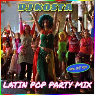 DJ Kosta - Latin Pop Party Mix (2024) Kosta-latin