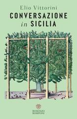 Elio Vittorini – Conversazione in Sicilia (2025)