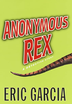 Eric Garcia - Anonymous Rex (2022) (mp3 - 128 kbps)