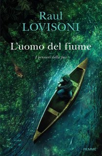 Raul Lovisoni – L’uomo del fiume (2021)