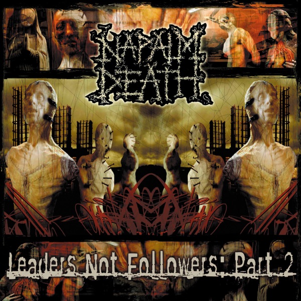 [Image: Napalm-Death-Leaders-Not-Followers-Part-2-2004.jpg]