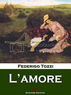 Federigo Tozzi - L'amore (1919)