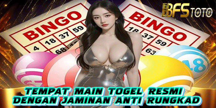 BBFSTOTO – Tempat Main Togel Resmi Dengan Jaminan Anti Rungkad