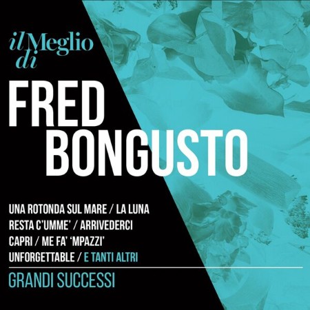 Fred Bongusto - Il Meglio Di Fred Bongusto: Grandi Successi (2016)