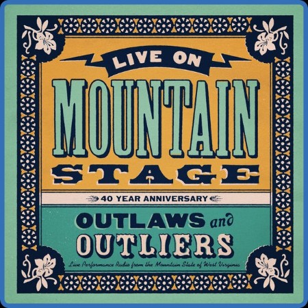 VA - Live on Mountain Stage: Outlaws & Outliers (Live) (2024)