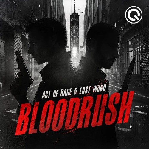 00-act-of-rage-and-last-word-bloodrush-q