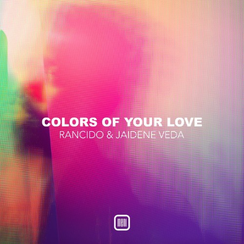 Jaidene Veda, Rancido - Colors of Your Love (2026) MP3