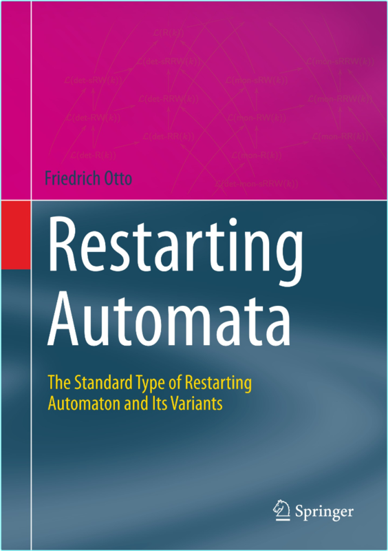 Restarting Automata The Standard Type Of Restarting Automaton (2024) (Friedrich Otto)