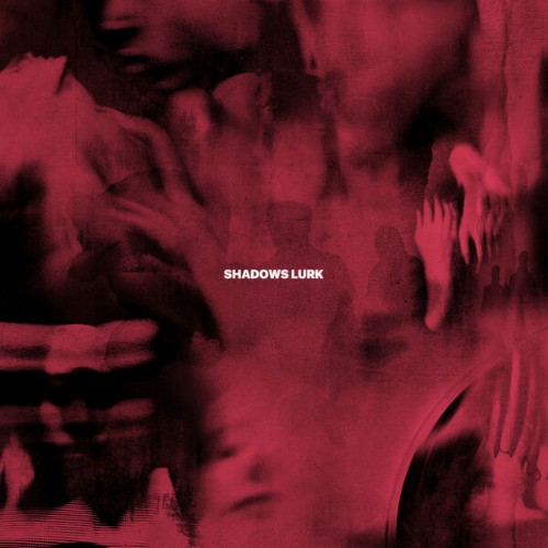 Black Knives - Shadows Lurk (2026) MP3