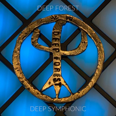 Deep Forest - Deep Symphonic (Symphonic Version) (2020)