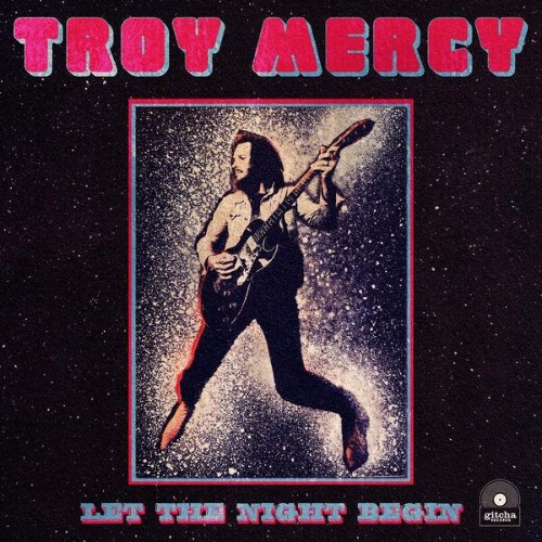 Troy Mercy - Let The Night Begin (2026) FLAC