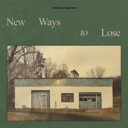 American Aquarium - New Ways to Lose (2026)