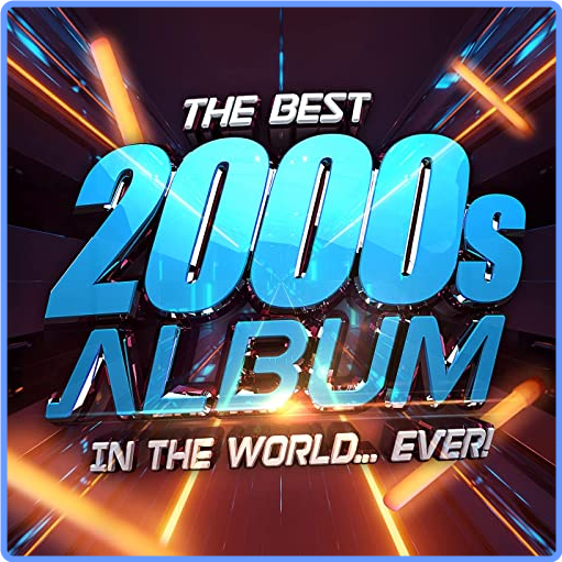 The Best 2000s Album In The World   Ever! (Compilation, 2021) mp3 320 Kbps