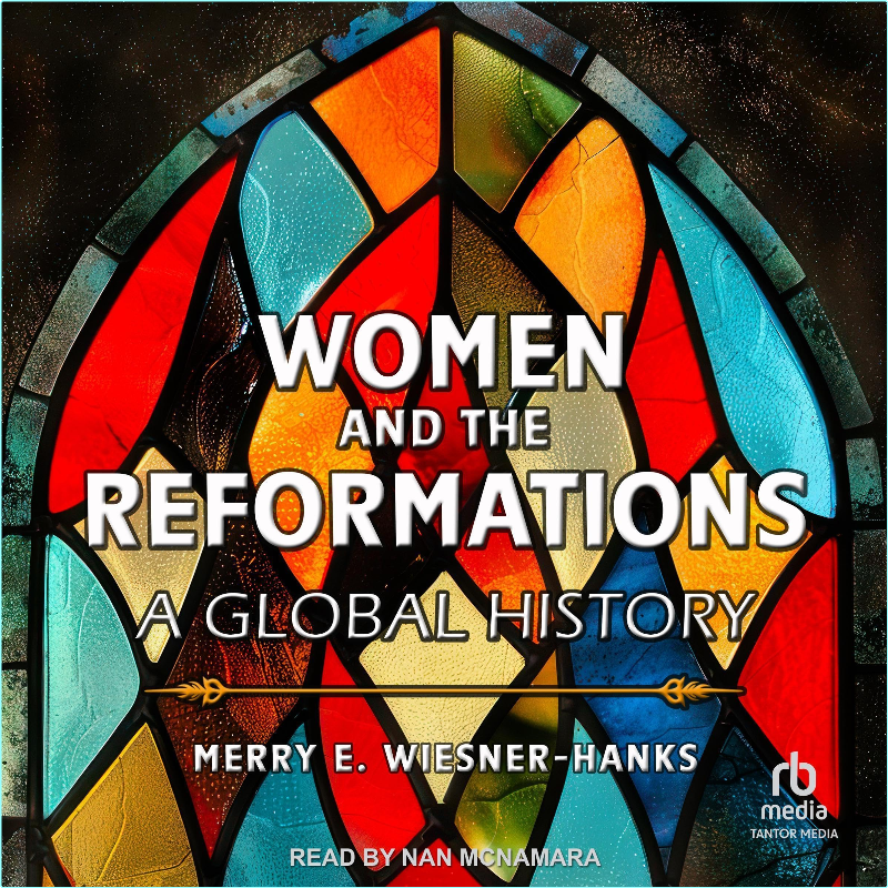 Women And The Reformations – (Merry E. Wiesner-Hanks)