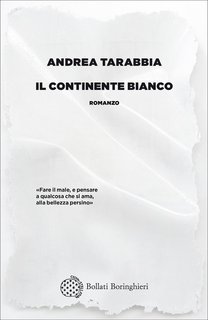 Andrea Tarabbia – Il Continente bianco (2022)