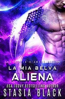 Stasia Black - Alieni Draci Vol. 3. La mia belva aliena (2023)