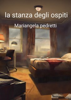 Mariangela Pedretti - La stanza degli ospiti (2024)