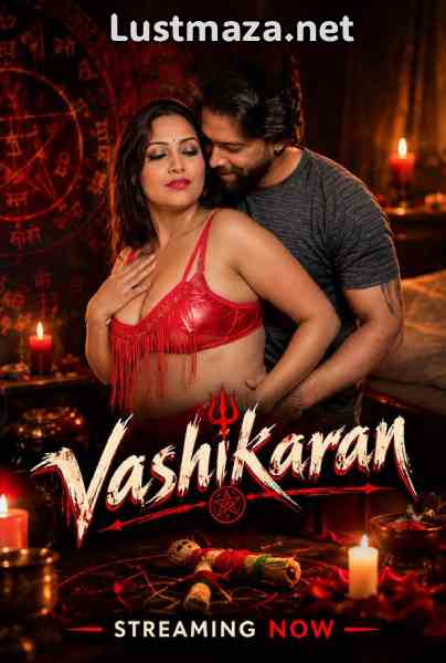 Vashikaran (2026) Uncut Hindi Hot Short Film | WEB-DL X264 1080p Download