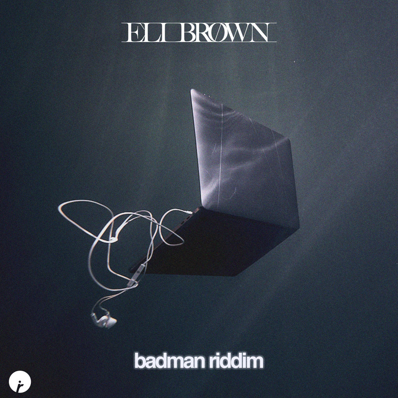 Irah, Eli Brown, Ezra Joshua Bryant - Badman Riddim (Extended Mix)