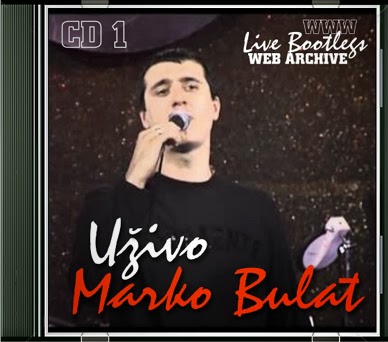 Marko Bulat Uzivo CD 01